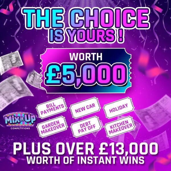 £5000 THE CHOICE IS YOURS !