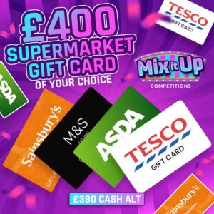 £400 SUPERMARKET GIFT CARD (PLUS OVER £30,000 IN INSTANT WINS)